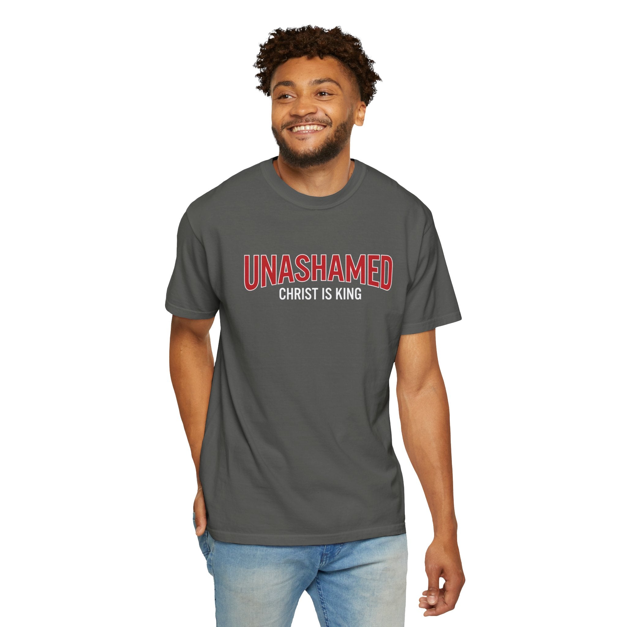 Unashamed "Christ Is King" Graphic T-Shirt — Christian Faith Statement Tee