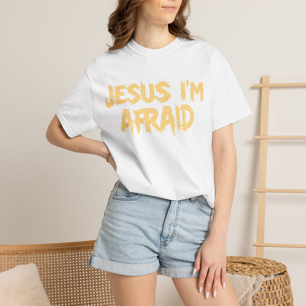 Jesus I'm Afraid T-shirt [Adult, unisex]