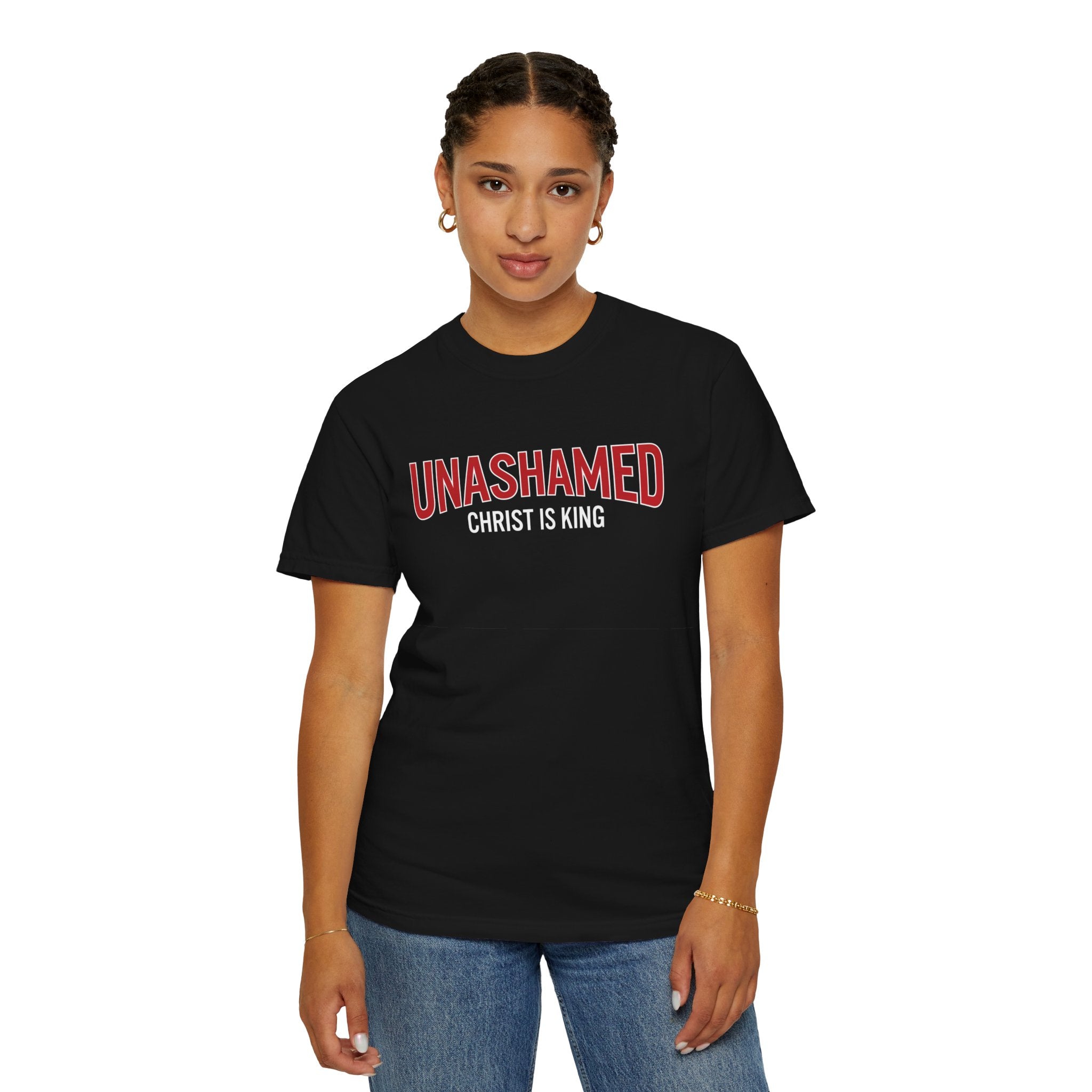 Unashamed "Christ Is King" Graphic T-Shirt — Christian Faith Statement Tee